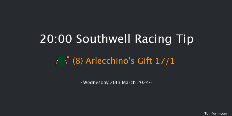 Southwell  20:00 Handicap (Class 6) 6f Mon 18th Mar 2024