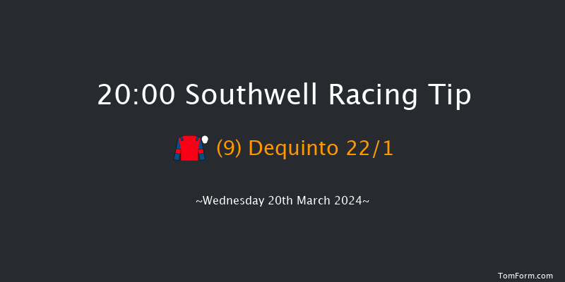 Southwell  20:00 Handicap (Class 6) 6f Mon 18th Mar 2024