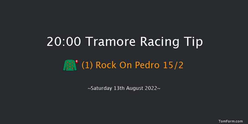 Tramore 20:00 Handicap 16f Sun 3rd Jul 2022