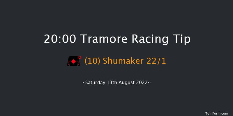 Tramore 20:00 Handicap 16f Sun 3rd Jul 2022