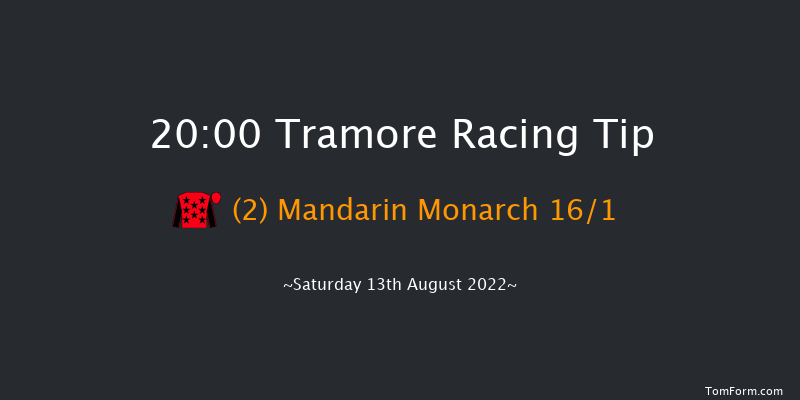 Tramore 20:00 Handicap 16f Sun 3rd Jul 2022