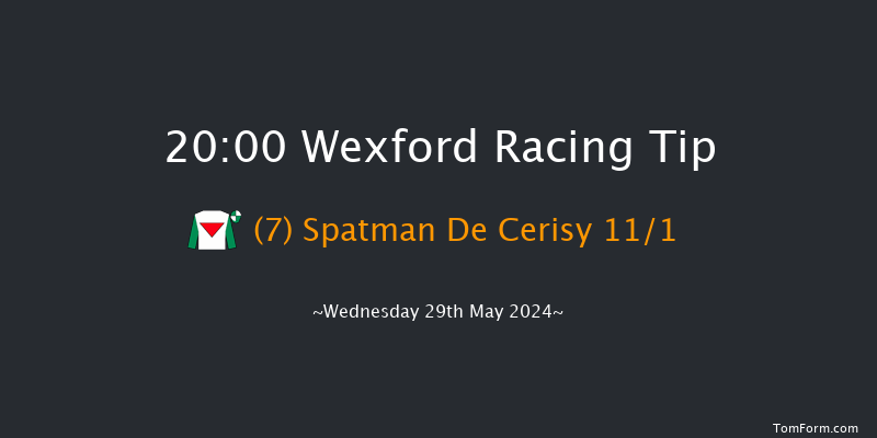 Wexford  20:00 Handicap Hurdle 24f Sat 18th May 2024