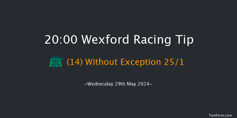 Wexford  20:00 Handicap Hurdle 24f Sat 18th May 2024