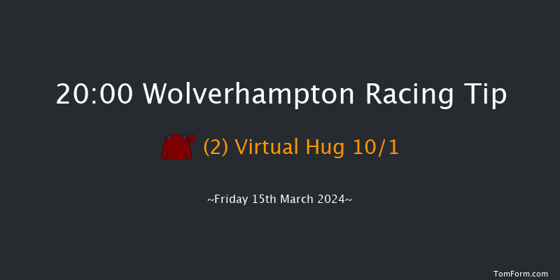 Wolverhampton  20:00 Handicap (Class 6) 14f Mon 11th Mar 2024