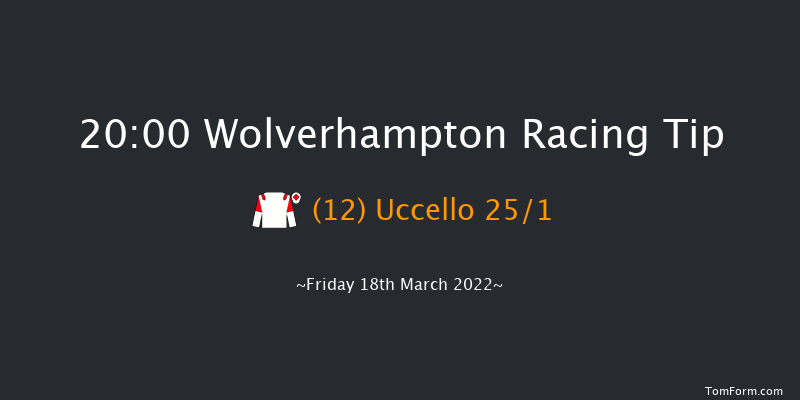 Wolverhampton 20:00 Handicap (Class 6) 12f Thu 17th Mar 2022