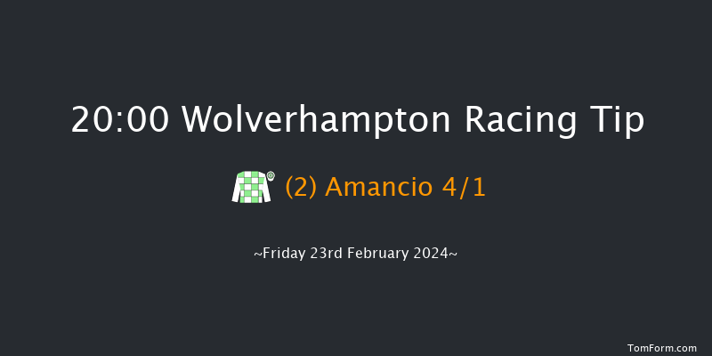 Wolverhampton  20:00 Handicap
(Class 5) 6f Mon 19th Feb 2024