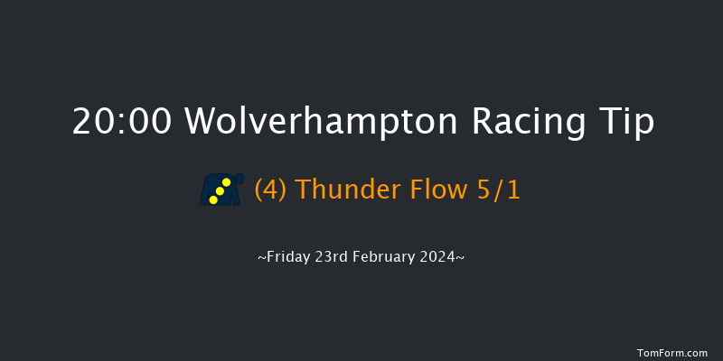 Wolverhampton  20:00 Handicap
(Class 5) 6f Mon 19th Feb 2024