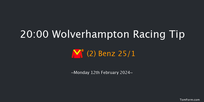 Wolverhampton  20:00 Stakes (Class 6) 12f Sat 10th Feb 2024