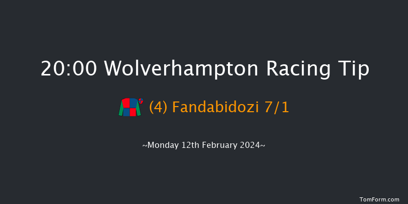 Wolverhampton  20:00 Stakes (Class 6) 12f Sat 10th Feb 2024