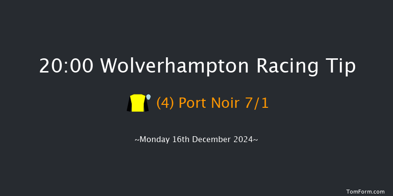 Wolverhampton  20:00 Handicap (Class 6) 10f Sat 14th Dec 2024