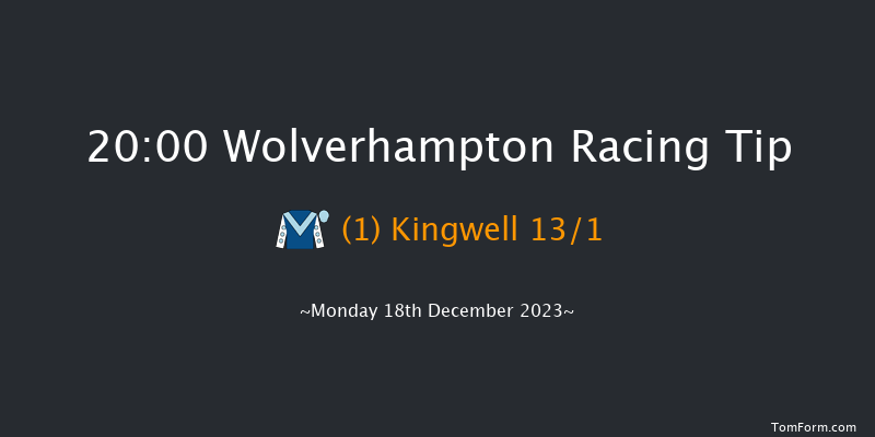 Wolverhampton 20:00 Handicap (Class 6) 9f Sat 16th Dec 2023