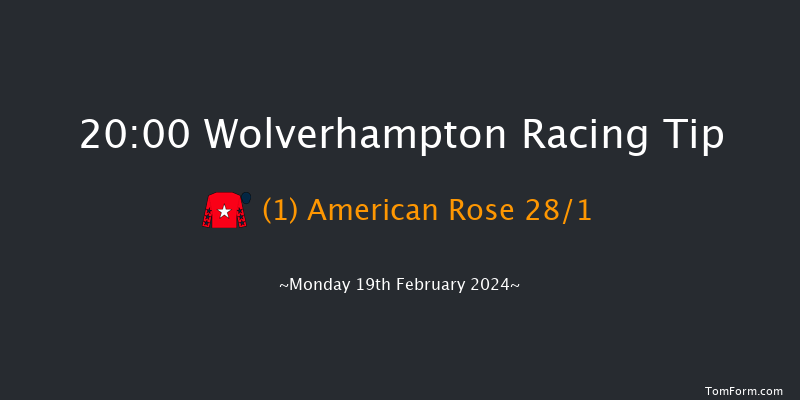 Wolverhampton  20:00 Handicap (Class 6) 7f Sat 17th Feb 2024