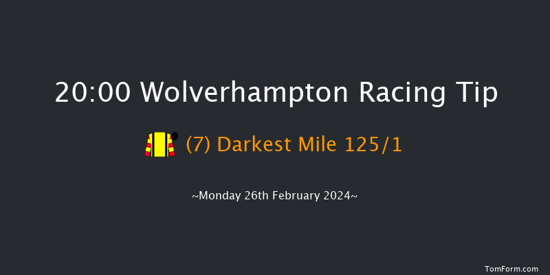 Wolverhampton  20:00 Handicap (Class 6) 12f Fri 23rd Feb 2024