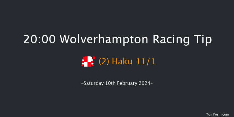 Wolverhampton  20:00 Handicap (Class 4) 12f Fri 9th Feb 2024