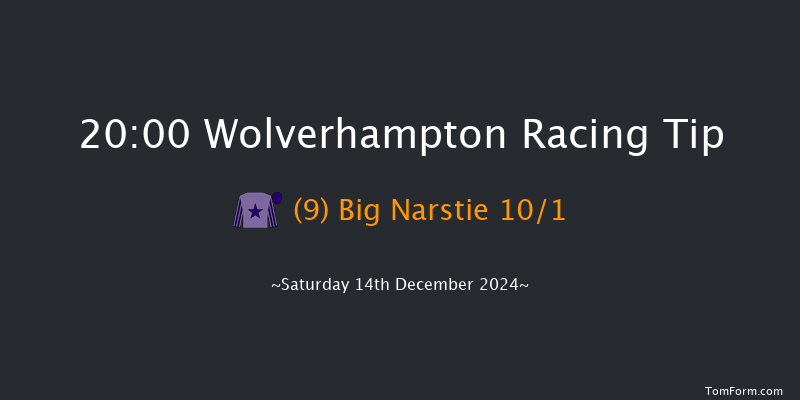 Wolverhampton  20:00 Handicap (Class 6) 9f Sat 7th Dec 2024