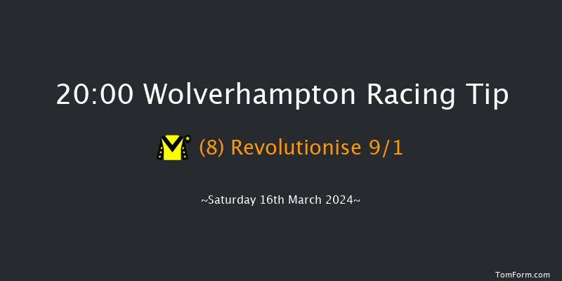 Wolverhampton  20:00 Handicap (Class 3) 7f Fri 15th Mar 2024