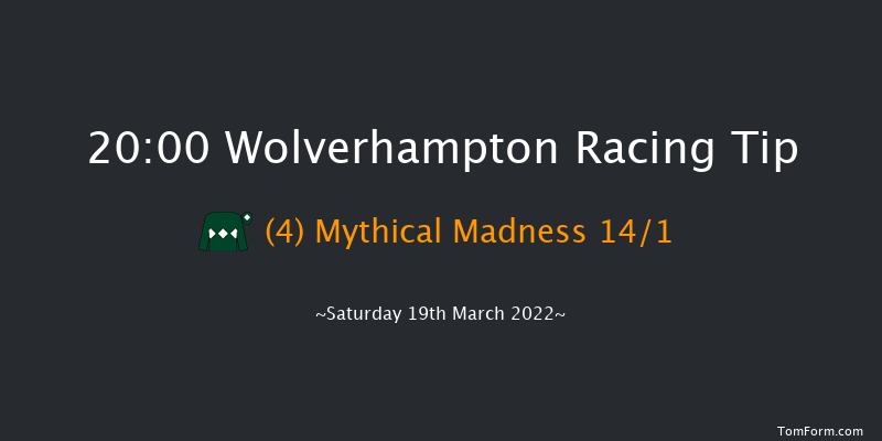 Wolverhampton 20:00 Handicap (Class 6) 8.5f Fri 18th Mar 2022