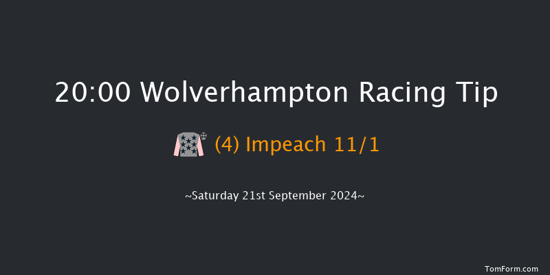 Wolverhampton  20:00 Handicap (Class 6) 6f Mon 9th Sep 2024