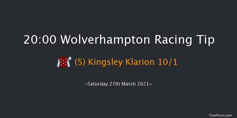 Heed Your Hunch At Betway Handicap (Div 1) Wolverhampton 20:00 Handicap (Class 6) 6f Sat 20th Mar 2021