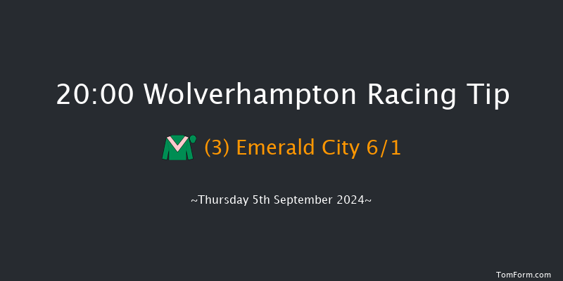 Wolverhampton  20:00 Handicap (Class 6) 12f  Tue 20th Aug 2024