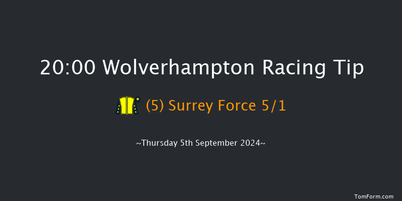 Wolverhampton  20:00 Handicap (Class 6) 12f  Tue 20th Aug 2024