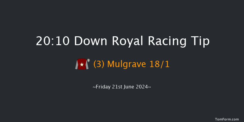 Down Royal  20:10 Handicap 7f Fri 31st May 2024