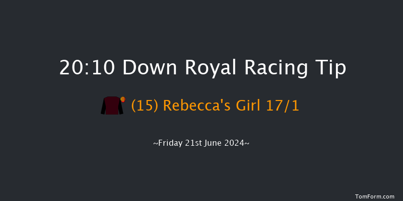 Down Royal  20:10 Handicap 7f Fri 31st May 2024