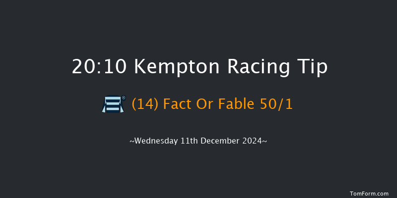 Kempton  20:10 Handicap (Class 6) 7f Wed 4th Dec 2024