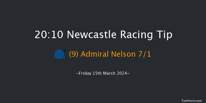 Newcastle  20:10 Handicap (Class 5) 7f Wed 13th Mar 2024