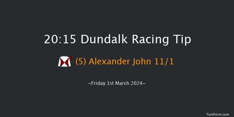 Dundalk  20:15 Handicap 7f Fri 23rd Feb 2024