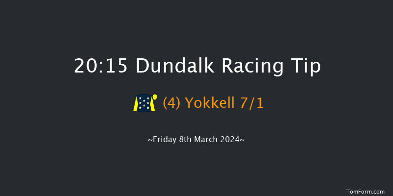 Dundalk  20:15 Handicap 12f Fri 1st Mar 2024