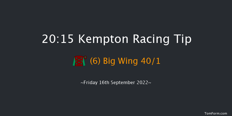 Kempton 20:15 Handicap (Class 6) 11f Mon 12th Sep 2022