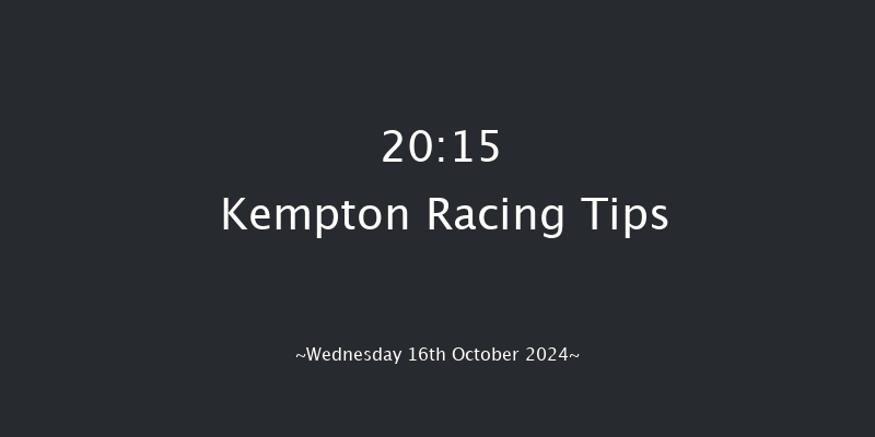 Kempton  20:15 Handicap (Class 6) 6f Mon 14th Oct 2024