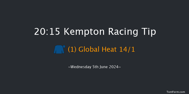 Kempton  20:15 Handicap
(Class 3) 12f Wed 29th May 2024