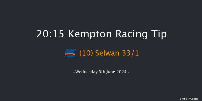 Kempton  20:15 Handicap
(Class 3) 12f Wed 29th May 2024