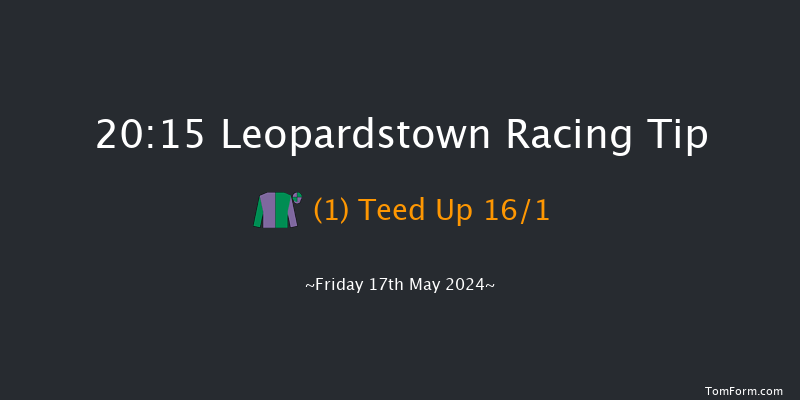 Leopardstown  20:15 Handicap 12f Sun 12th May 2024