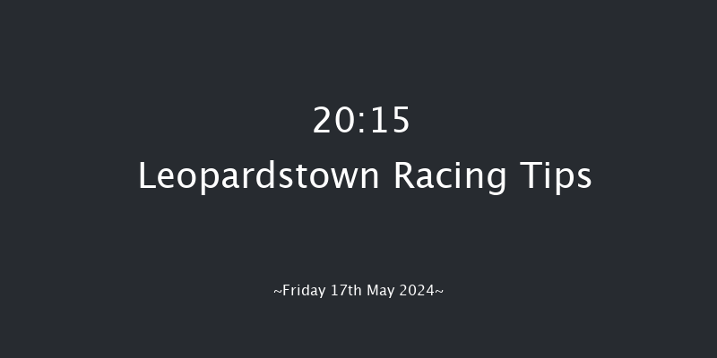 Leopardstown  20:15 Handicap 12f Sun 12th May 2024