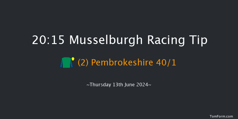 Musselburgh  20:15 Handicap
(Class 6) 7f Sat 1st Jun 2024