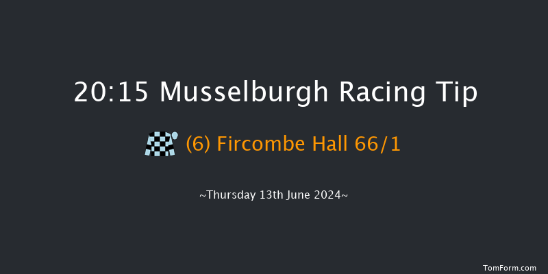 Musselburgh  20:15 Handicap
(Class 6) 7f Sat 1st Jun 2024