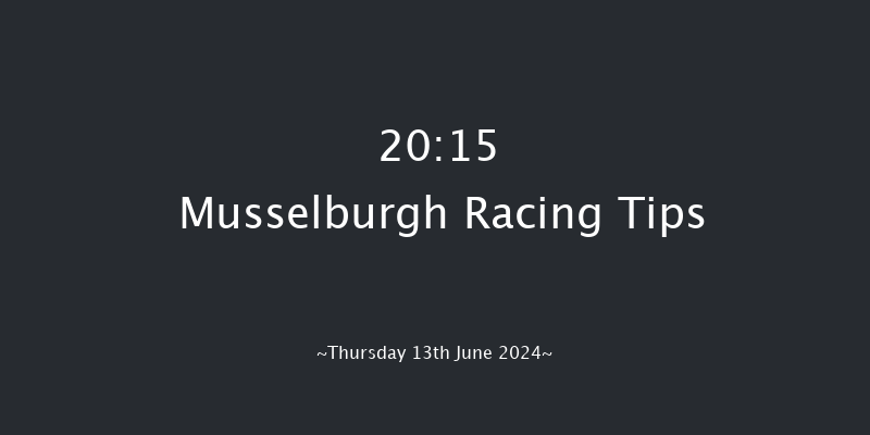 Musselburgh  20:15 Handicap
(Class 6) 7f Sat 1st Jun 2024