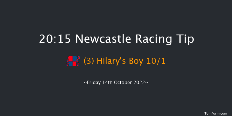 Newcastle 20:15 Handicap (Class 6) 6f Tue 11th Oct 2022