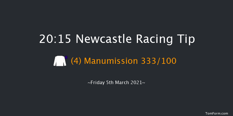 Heed Your Hunch At Betway Handicap Newcastle 20:15 Handicap (Class 6) 5f Tue 2nd Mar 2021