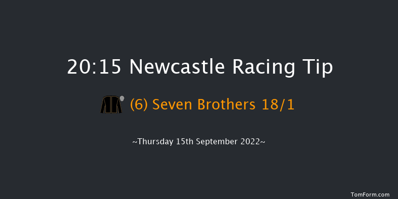 Newcastle 20:15 Handicap (Class 3) 6f Mon 5th Sep 2022