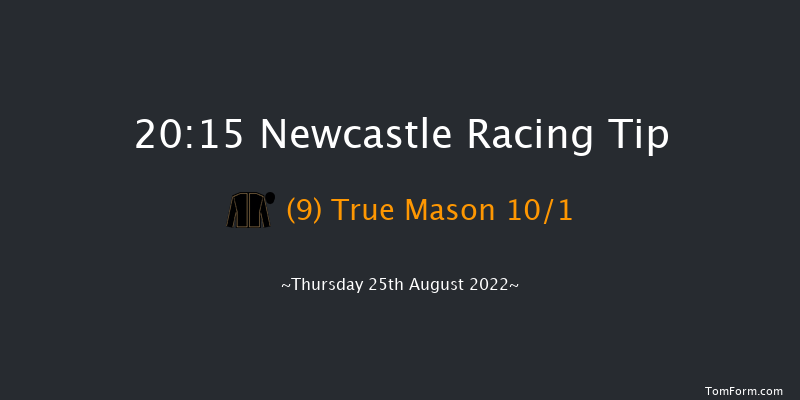 Newcastle 20:15 Handicap (Class 3) 6f Fri 19th Aug 2022