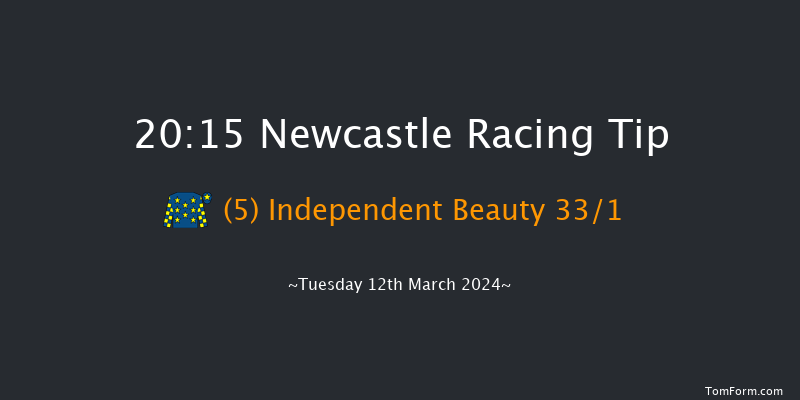 Newcastle  20:15 Stakes (Class 6) 5f Fri 8th Mar 2024