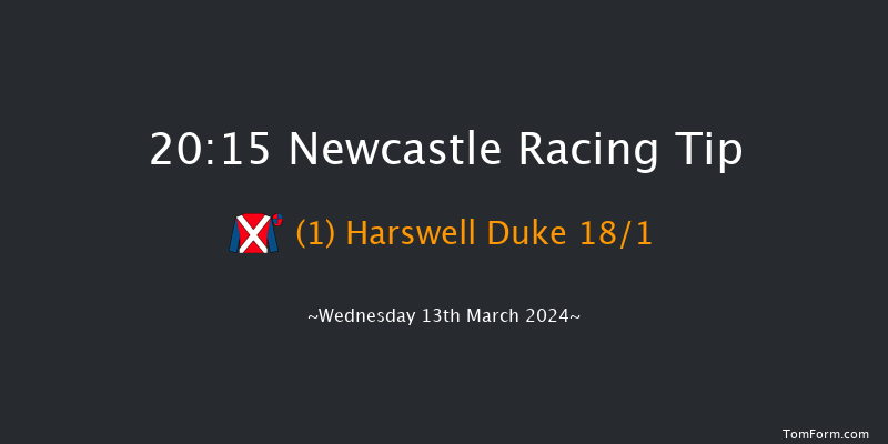 Newcastle  20:15 Handicap (Class 5) 8f Tue 12th Mar 2024