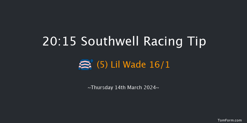 Southwell  20:15 Handicap (Class 6) 5f Tue 12th Mar 2024