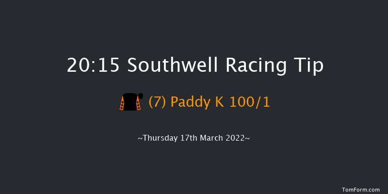 Southwell 20:15 Handicap (Class 5) 6f Tue 15th Mar 2022