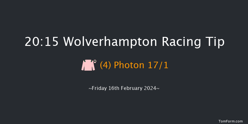 Wolverhampton  20:15 Handicap (Class 5) 9f Mon 12th Feb 2024