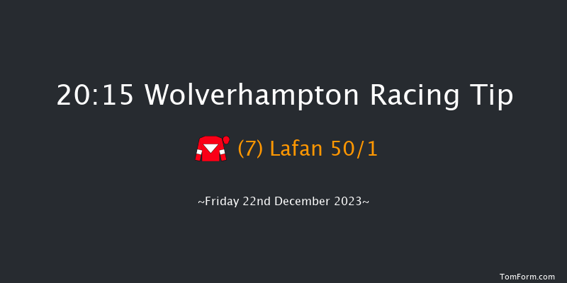 Wolverhampton 20:15 Handicap (Class 5) 9f Tue 19th Dec 2023